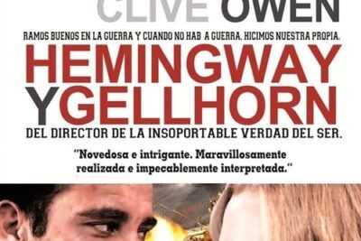 Hemingway & Gellhorn y su historia de amor y guerra