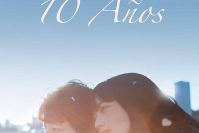 Los últimos 10 años, trama y críticas reveladoras