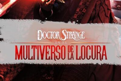 Doctor Strange en el multiverso de la locura - Sinopsis y detalles