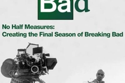 No Half Measures: Creating the Final Season de Breaking Bad