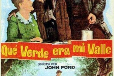 ¡Qué verde era mi valle! - Sinopsis y análisis