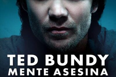 Ted Bundy: Mente asesina y su oscuro relato