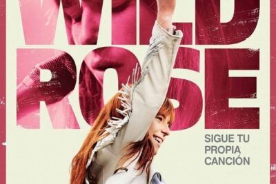 Wild Rose, una historia de sueños y música