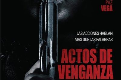 Actos de venganza y su intrigante trama de venganza
