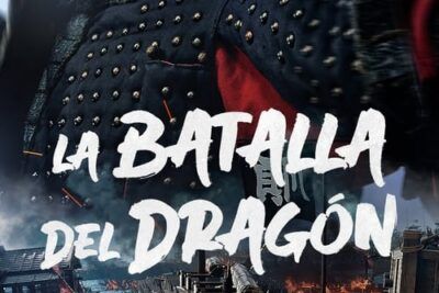 La batalla del dragón y su emocionante trama