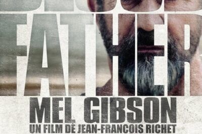 Blood Father - Información y detalles clave