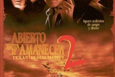 Abierto hasta el amanecer 2: Texas Blood Money, trama y más