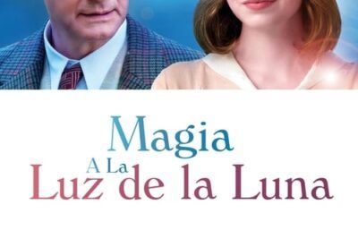 Magia a la luz de la luna y su trama encantadora