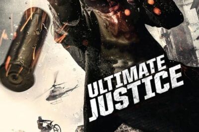 Ultimate Justice - ¿Dónde verla en línea?