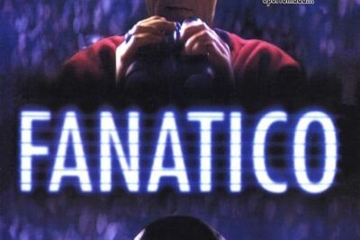 Fanático - Tramas y diferencias 1996 vs 2019