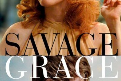 Savage Grace - Sinopsis y análisis de la trama
